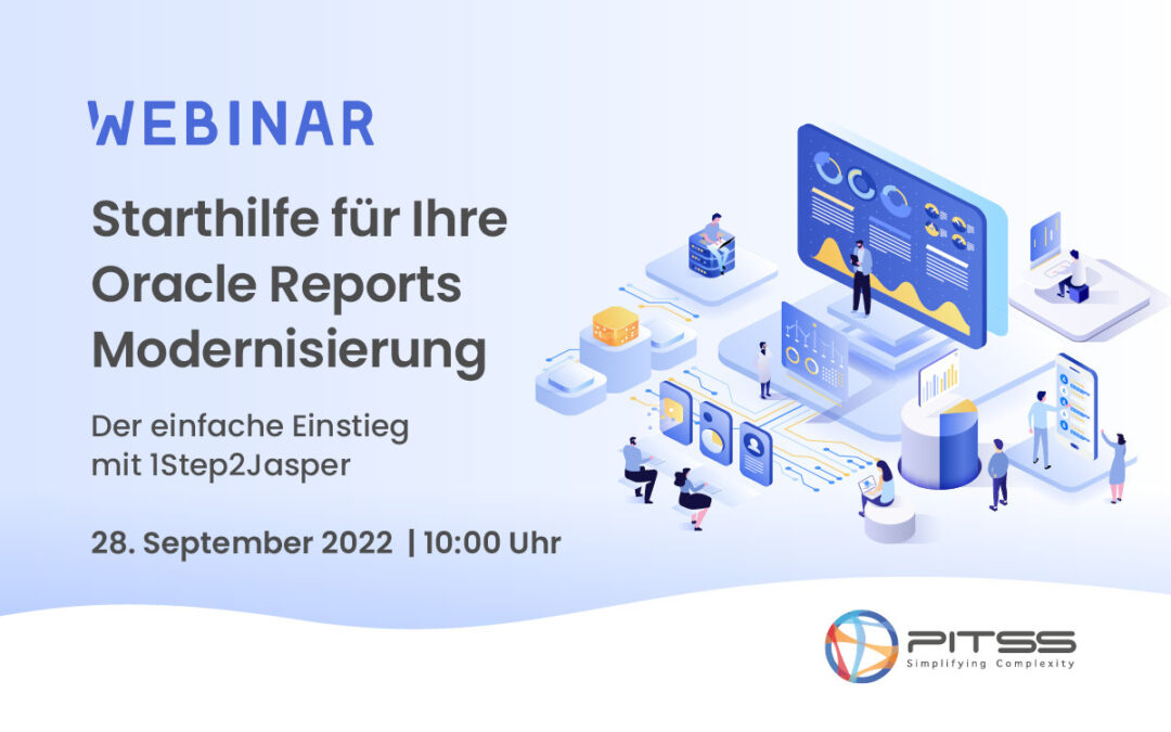 Starthilfe für Ihre Oracle Reports Modernisierung – Der einfache Einstieg mit 1Step2Jasper
